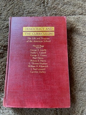 Democracy  andThe Curriculum.1939 Life &  Program of the American School