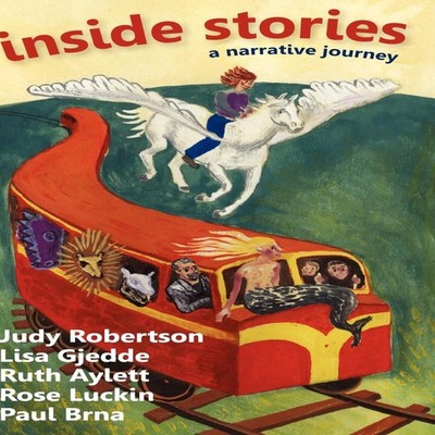 Inside Stories A Narrative Journey Judy Robertson Lulu Press Inc.