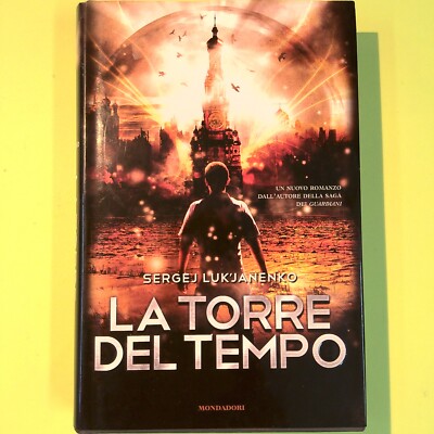DER TURM DER ZEIT LUK'JANENKO MONDADORI