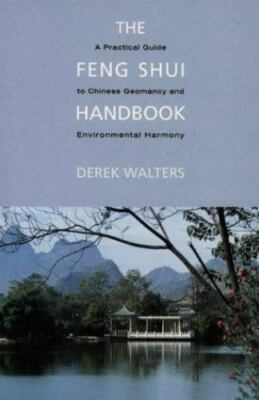 The Feng Shui Handbook: A Practical Guide to - paperback, 9780850309591, Walters