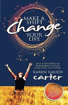 Make A Shift, Change Your Life: Simple Solutions to... | Buch | Zustand sehr gut