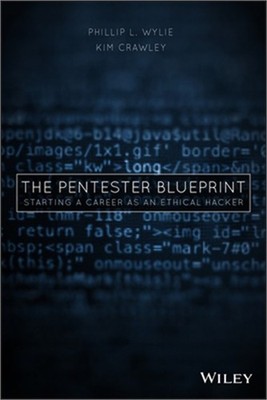 The Pentester Blueprint: Starting a Career as an Ethical Hacker (Paperback or So