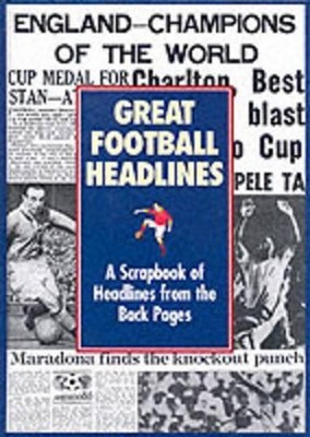 Great Football Headlines, Anon
