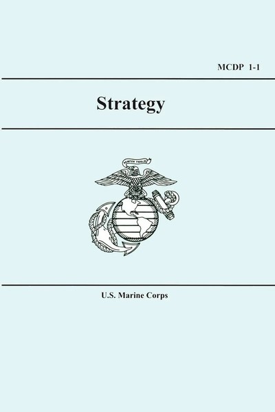 U.S. Marine Corps Strategy (Mcdp 1-1) United States Marine Corps Taschenbuch-image