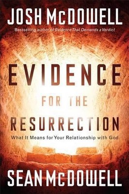 Evidence for the Resurrection What It Means for Your Relationship with God by Jo