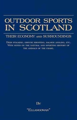 Outdoor Sports in Scotland: Deer - Hardcover, by Ellangowan - Very Good
