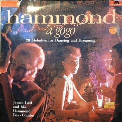 James Last  His Ham - Hammond A Gogo 28 Melodies For Dancing And D - B16288z