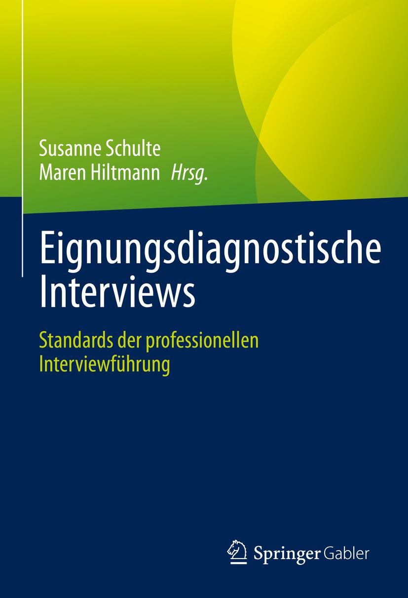 Springer Fachmedien Wiesbaden Eignungsdiagnostische Interviews Susanne Schulte; Maren Hiltmann - Bild 2
