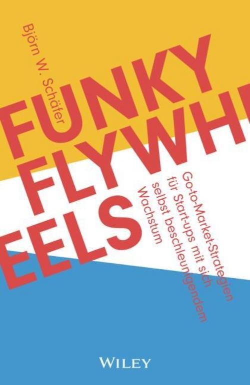 Funky Flywheels Björn W. Schäfer
