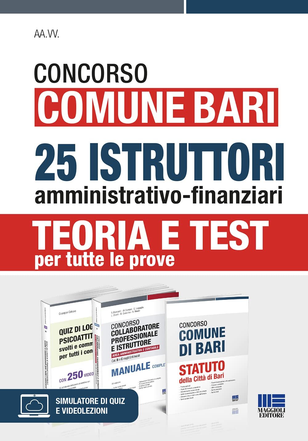 Libri Concorso Comune Bari. 25 Istruttori Amministrativo-Finanziari. Teoria E Te