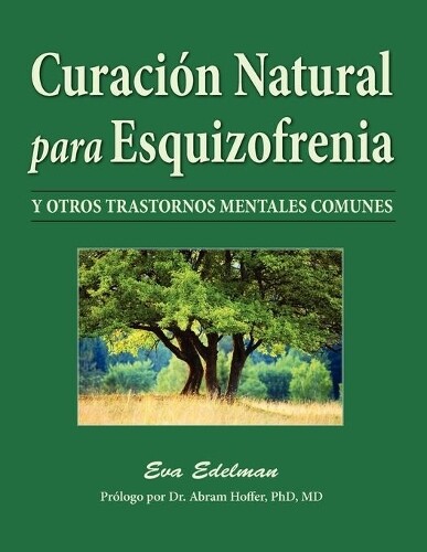 Eva Edelman Curacion Natural Para Esquizofrenia (taschenbuch) (us