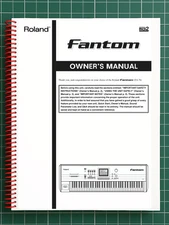 Roland Fantom — 5 in 1 Owners Manual User Instructions — 481 Pages — USA Made