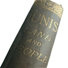 Tunis The Land and the People Hesse Wartegg 1882 Hardback Book