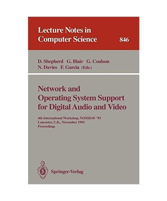 Network and Operating System Support for Digital Audio and Video: 4th Internatio