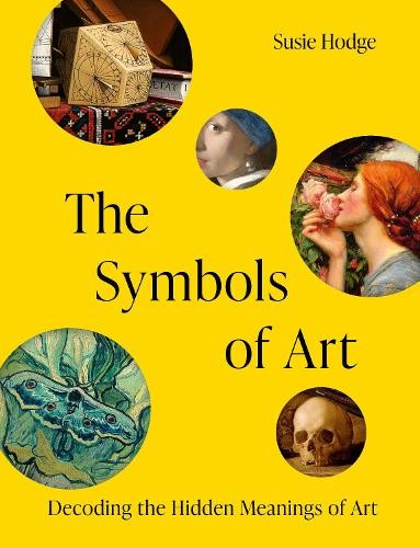 The Symbols of Art by Susie Hodge - 9781805700357
