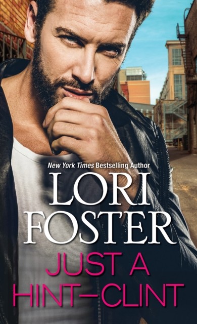 Just a Hint -- Clint by Lori Foster (Paperback Book)