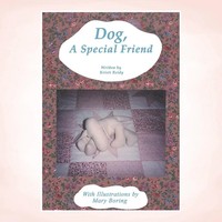 Kristi Reidy | Dog, A Special Friend | Taschenbuch | Englisch (2016)