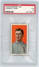 1909 T206 Piedmont 350 Charley Carr PSA 3 VG Indianapolis