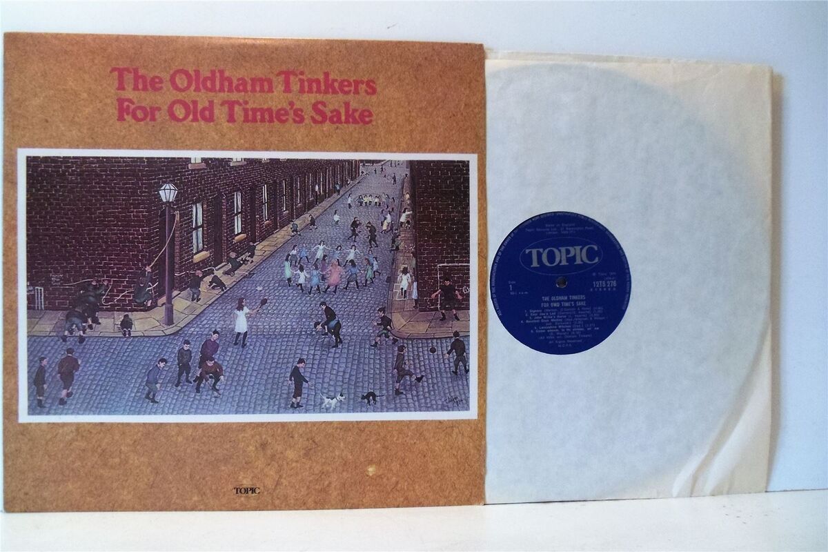THE OLDHAM TINKERS for old time's sake LP EX/EX, 12TS276, vinyl, album, folk, uk | eBay THE OLDHAM TINKERS for old time's sake LP EX/EX, 12TS276, vinyl, album, folk, uk | eBay