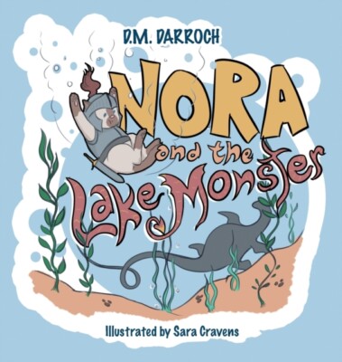 Darroch - Nora and the Lake Monster - New hardback or cased book - 70 - X555z