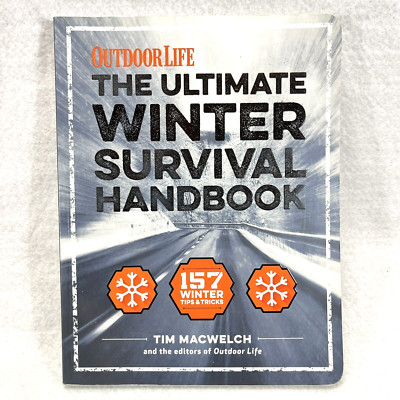 The Winter Survival Handbook : 157 Winter Tips and Tricks Paperback
