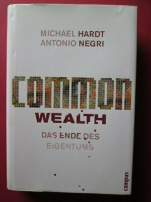 Common Wealth. Das Ende des Eigentums