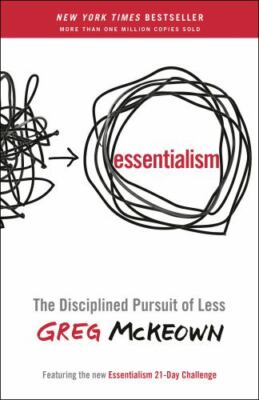 Essentialism: The Disciplined Pursuit of Less - Paperback - VERY GOOD