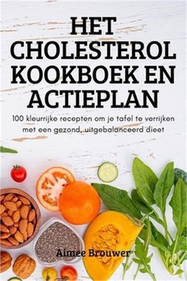 Het Cholesterol Kookboek En Actieplan (Paperback or Softback)