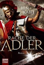 Rache der Adler: Roman (Eagles of Rome, Band 2) von Kane... | Buch | Zustand gut