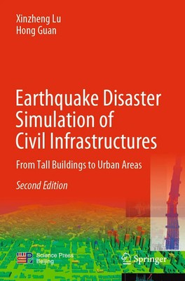 Xinzheng Lu (u. a.) | Earthquake Disaster Simulation of Civil Infrastructures