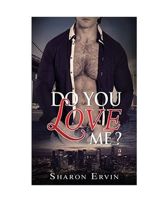 Do You Love Me?, Sharon Ervin