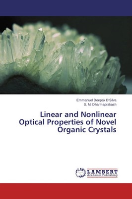 Emmanuel Deepak D'Silva (u. a.) | Linear and Nonlinear Optical Properties of...