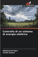 Abdelhamid Djari (U. A.) | Controllo Di Un Sistema Di Energia Elettrica | Buch