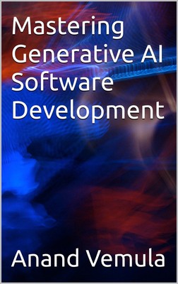Anand Vemula Mastering Generative AI Software Development (Taschenbuch)