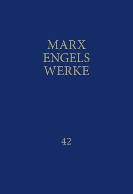 MEW / Marx-Engels-Werke Band 42 Friedrich Engels