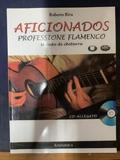 Roberto Riva Aficionados - Professione Flamenco - metodo di chitarra. Include CD