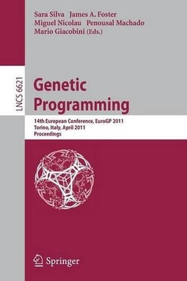 Genetic Programming: 14th European Conference, EuroGP 2011, Torino, Italy, April