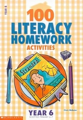 100 Literacy Homework Activities for Year 6, Webster, Chris, Used; Good Book