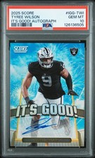 2025 PANINI SCORE IT'S GOOD! AUTOS #IGG-TWI TYREE WILSON PSA 10