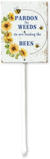  7X8.8 in Pardon Our Weeds We Are Feeding the Bees Metal Lawn Sign Stand Yard S