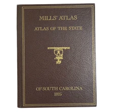Mill's Atlas: Atlas ofthe State of South Carollina 1825 Book Fold-out Maps