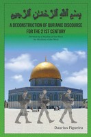 Daurius Figueira | A Deconstruction Of Qu'ranic Discourse For The 21St Century