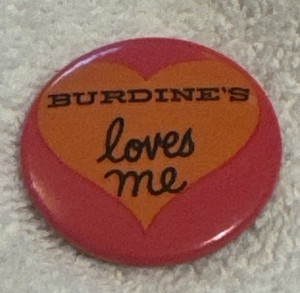 Vintage Burdines Loves Me Pin Button Department Store 1 1/2”