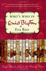 WHO'S WHO IN ENID BLYTON By Eva Rice **Mint Condition** 9780752856483| eBay