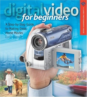 Digital Video für Anfänger: A Step-By-Step Guide To Macht Grea