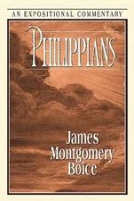 Philippians: An Expositional Commentary James Montgomery Boice(2000)