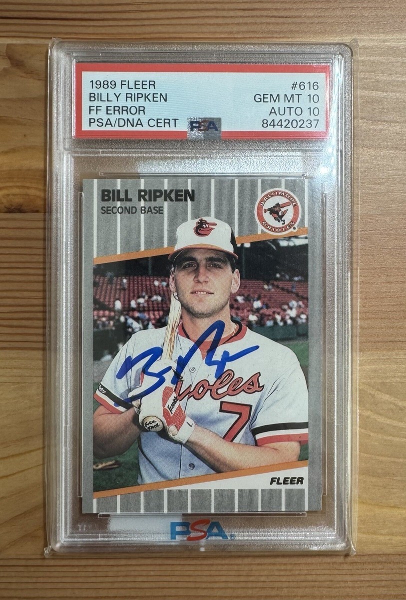 1989 FLEER #616 BILL RIPKEN ORIOLES FF ERROR PSA 10 DNA AUTO