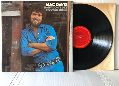 Mac Davis BABY DON'T GET HOOKED ON ME Original 1972 Columbia VG+/VG+