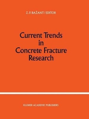 Current Trends in Concrete Fracture Research - 9789401056151