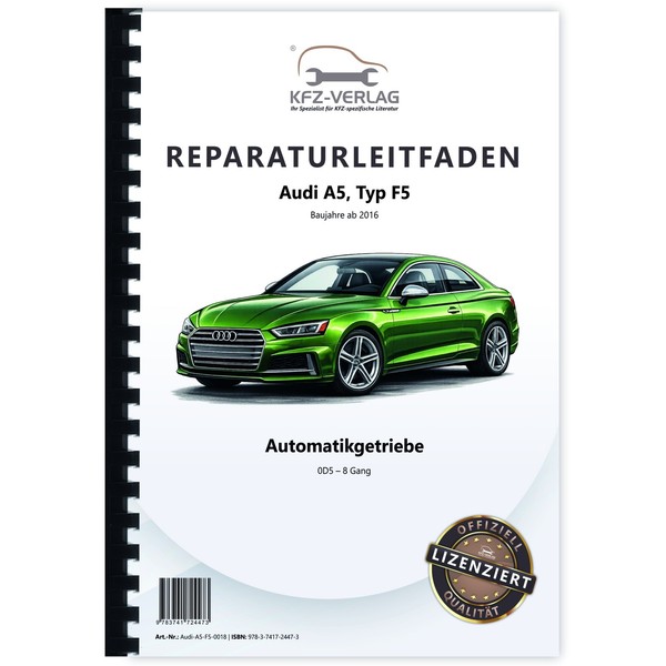 Audi A5 Typ F5 Ab 2016 8 Gang Automatikgetriebe 0D5 Reparaturanleitung-image